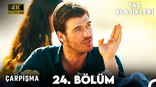 Çarpışma 24. Bölüm 4K Ultra HD (Yaz Klasikleri) - Final