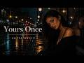 Sofia Rylie - Yours Once [ Official Music Lyric ]