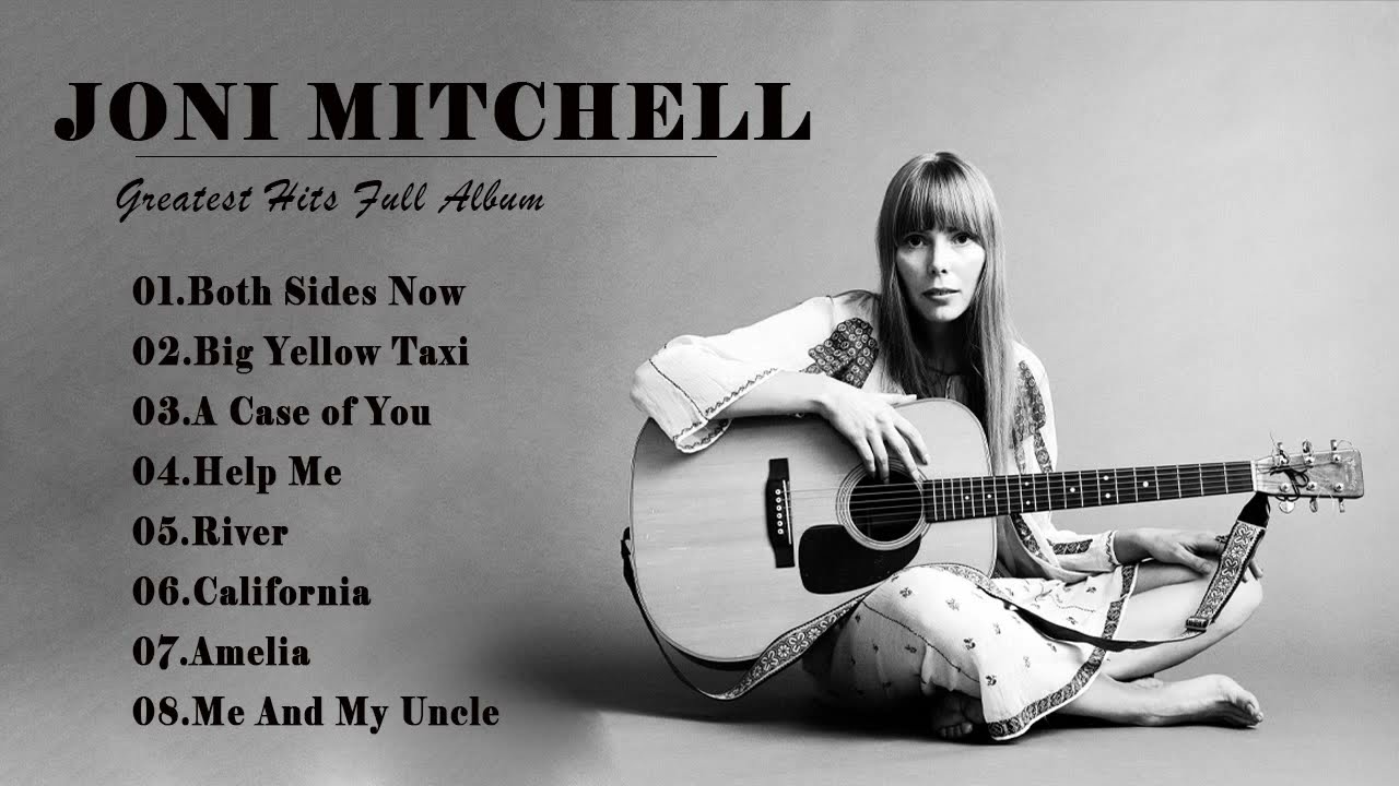 Joni Mitchell Greatest Hits Full Album 2021 - Best Songs Of Joni ...