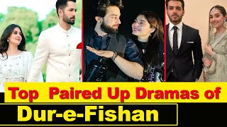 Top 10 Dur e Fishan Drama Serial List | Paired up || dur e fishan new drama #ishqmurshid #Khaie