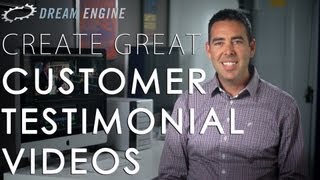 How to Create Great Customer Testimonial Videos