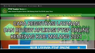 CARA REGISTRASI LAYANAN DAN REVIEW APLIKASI PTSP KEMENAG KAB. MALANG 2020