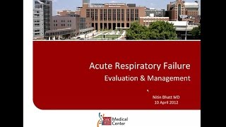 SIR-RFS Webinar (4/10/12): Acute Respiratory Failure Evaluation \u0026 Management