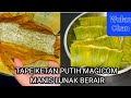 RESEP TAPE KETAN PUTIH MAGICOM MANIS LUNAK BERAIR