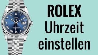 Rolex Uhrzeit einstellen - die Anleitung