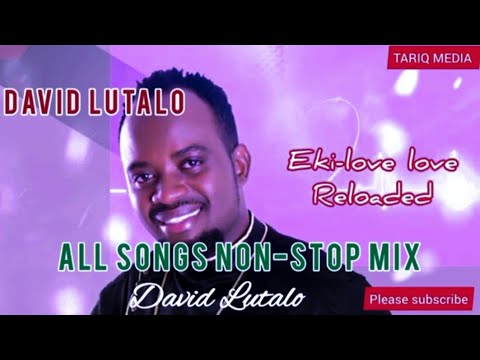 David Lutalo All Songs Nonstop Mix Davidlutalo Davidlutalosongs