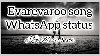 Evarevaro Full Video Song Status #animal #trending #love #4k#lovestatus /KR Music beats