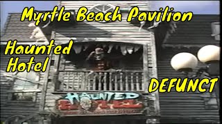 DEFUNCT Haunted Hotel Myrtle Beach Pavilion dark ride FULL POVs (2nd with light) 2006 House