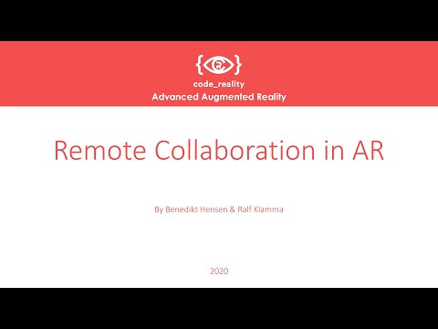 Advanced Augmented Reality: Remote Collaboration in AR