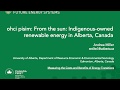 ohci pisim: From the sun: Indigenous-owned renewable energy in Alberta, Canada