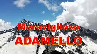 Montagna nostra n°18 - Meraviglioso Adamello.