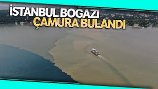 Sağanak Yağış Sonrası İstanbul Boğazı Çamura Bulandı