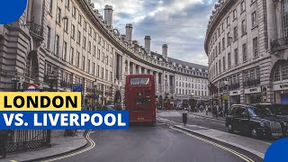 London and Liverpool Compared