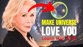 Make Universe Love You | Louise Hay Manifestation | Law Of Attraction | Mindfulness Practices