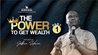 THE POWER TO GET WEALTH PART 1 with Apostle Joshua Selman 17 || 10 || 2021