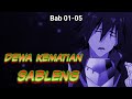 DEWA PERANG || Dewa Kematian Sableng || Bab 01-05