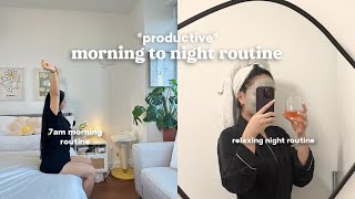 7am productive morning to night routine🌥: how to have a routine, be consistent, & healthy habits!