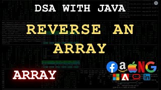 PROGRAM TO REVERSE AN ARRAY DSA WITH JAVA PROBLEM SOLVING GEEK FOR GEEKS LEETCODE