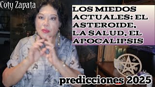 PREDICCIONES 2025. Los miedos y temores: asteroide 2024 YR4. La Nueva Emergencia. Fin del mundo.