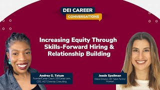 Increasing Equity Through Skills-Forward Hiring & Relationship Building with Jessie Spellman