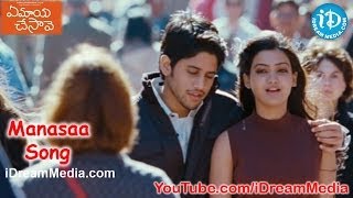 Manasaa Song - Ye Maaya Chesave Movie Songs - Naga Chaitanya - Samantha