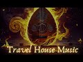 Travel House Music -  Oud music