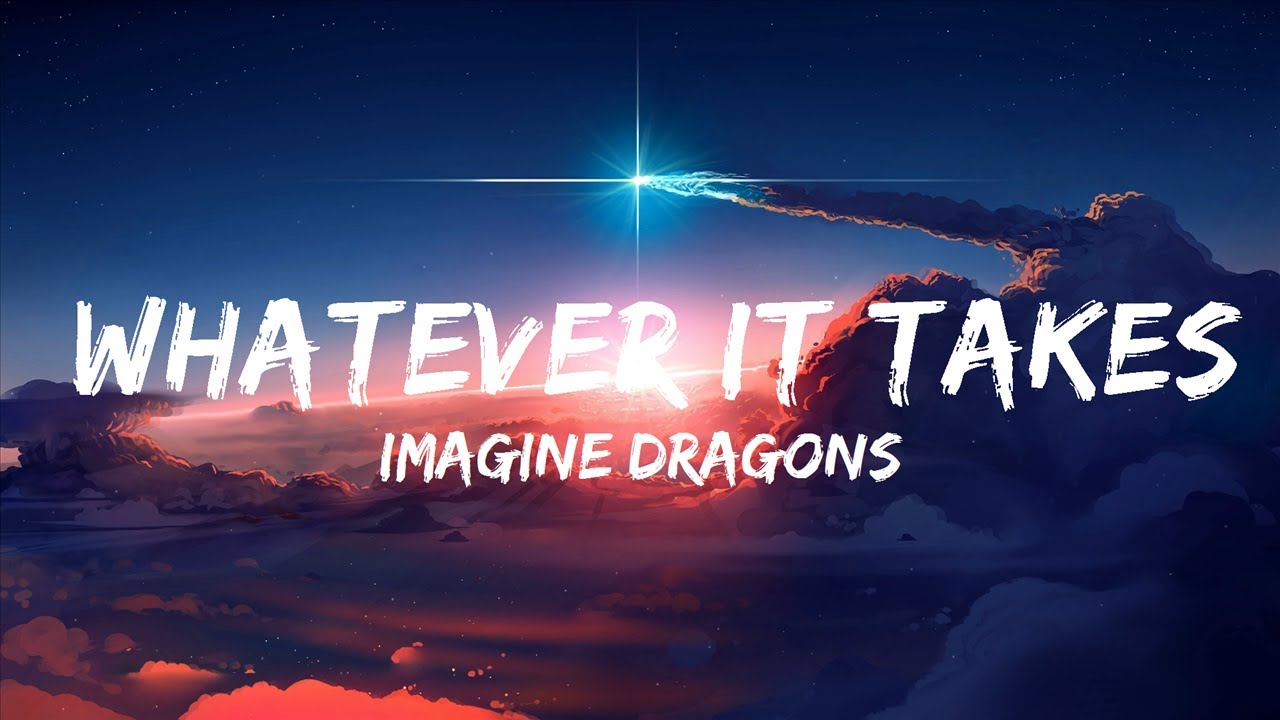 Imagine Dragons - Whatever It Takes (Lyrics) | 30mins With Chilling ...