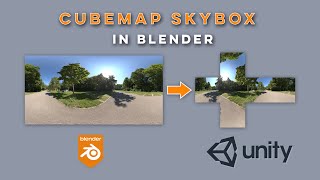Creating Cubemap Skybox in Blender 2.9 for Unity