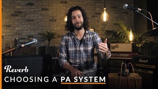 Mixers, Speakers, Mics: Choosing a PA System & Setting It Up The Right Way | Reverb