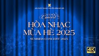 Hà Nội Concert - Hòa Nhạc Mùa Hè 2025