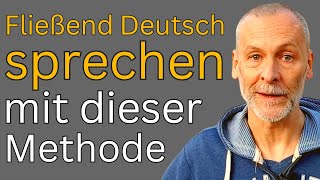 Fließendes Sprechen -  Eine Methode zum Trainieren  von A1 bis C2