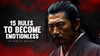 15 Rules To Become Emotionless - Miyamoto Musashi