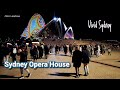 Australia Sydney Night Walk : Circular Quay To Sydney Opera House | Vivid Sydney 2022