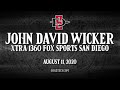 SDSU ATHLETICS: JOHN DAVID WICKER - XTRA 1360 FOX SPORTS SAN DIEGO