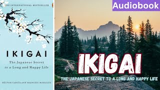 Ikigai The Japanese Secret to a Long and Happy Life 2017 - Audio Book