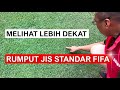 Ini lho Rumput Standar FIFA ada di Stadium Megah JIS