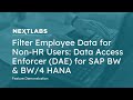 Filter Employee Data for Non-HR Users: Data Access Enforcer (DAE) for SAP BW & BW/4 HANA