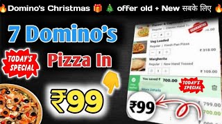 7 DOMINOS PIZZA in ₹99 मे😋🍕|Domino's pizza offer|Domino's pizza offers for today|dominos coupon code