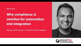 Why compliance is overdue for automation and integration with Anil Karmel