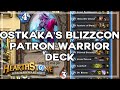 [Hearthstone] Ostkaka's Blizzcon Warrior Patron Deck