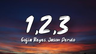 Sofia Reyes - 1, 2, 3 (Lyrics) ft. Jason Derulo, De La Ghetto !