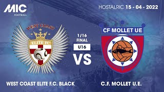 MICFootball'22 | Fase Final (1/16) - West Coast Football FC Black vs Club Futbol Mollet UE (U16)