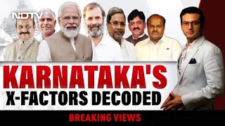 Karnataka's X-Factors Decoded | Breaking Views