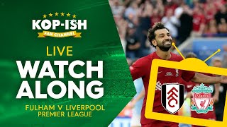 Fulham v Liverpool | Premier League | Live Watchalong