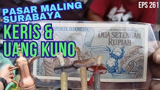 Pasar Maling Surabaya ❗Ada Keris Dan Uang Lama disini