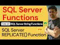 SQL Server Functions | SQL Server String Functions - SQL Server REPLICATE() Function #18 | 241. SQL