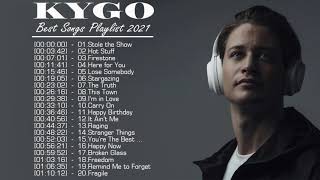 Kygo Greatest Hits Full Album 2020 - Best Of New Songs Kygo - Kygo Top 20 Songs 2021