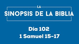 Día 102 (1 Samuel 15-17)