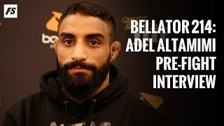 Bellator 214: Adel Altamimi pre-fight interview