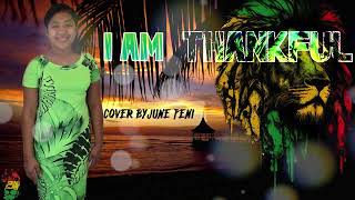 I Am Thankful Cover (Reggae) - June Peni